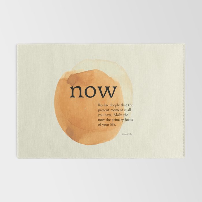 Now, The Power of Now,  Eckhart Tolle Rug Gallery Image 2
