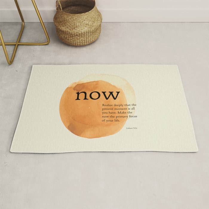 Now, The Power of Now,  Eckhart Tolle Rug Gallery Image 1