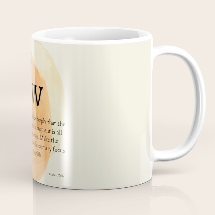 Now, The Power of Now,  Eckhart Tolle Coffee Mug Gallery Image 1