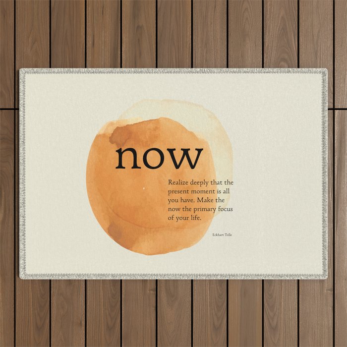 Now, The Power of Now,  Eckhart Tolle Outdoor Rug Gallery Image 1