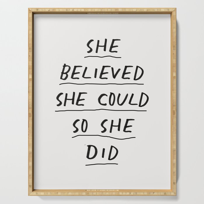 She Believed She Could So She Did Serving Tray Gallery Image 1