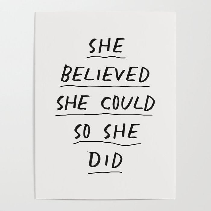 She Believed She Could So She Did Poster Gallery Image 1
