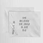 She Believed She Could So She Did Placemat Gallery Image 1