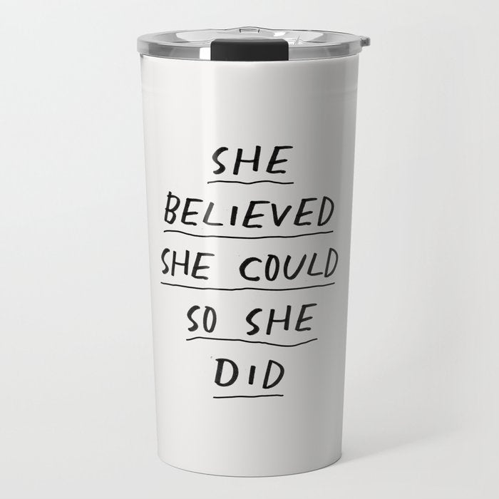 She Believed She Could So She Did Travel Mug Gallery Image 1