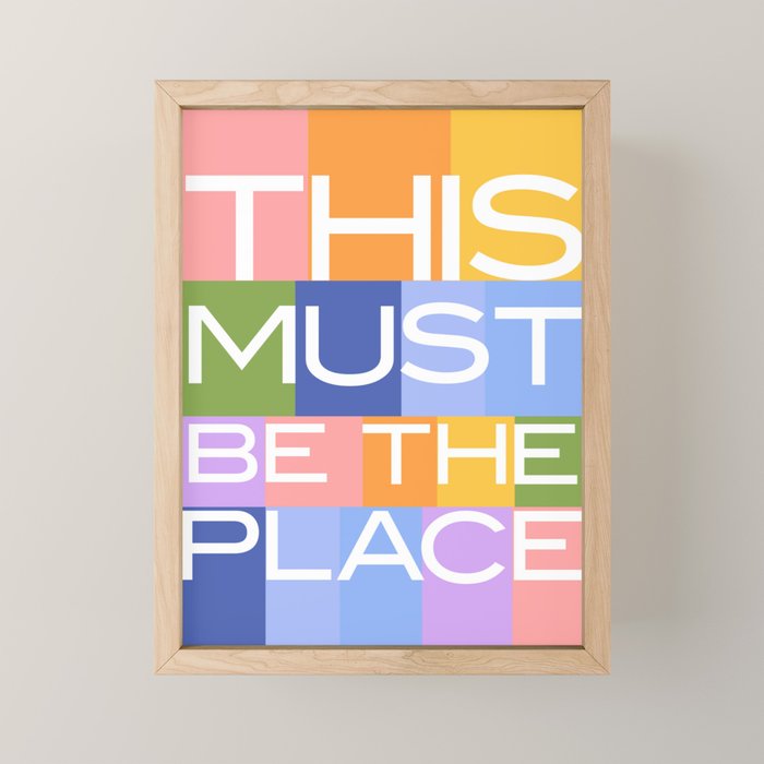 This Must Be The Place Mini Art Print Gallery Image 1