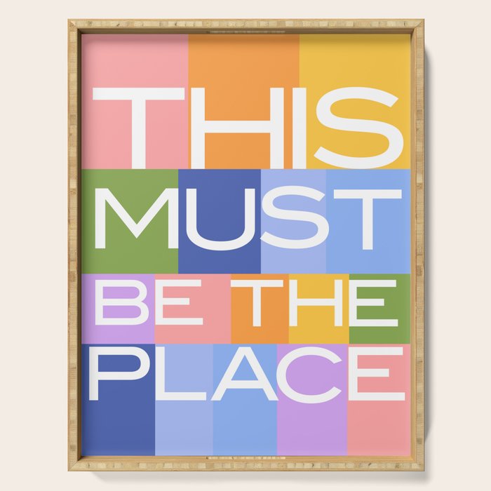 This Must Be The Place Serving Tray Gallery Image 1