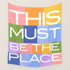 This Must Be The Place Wall Tapestry Gallery Image 4