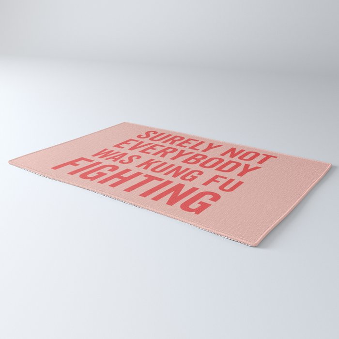 Surely Not Everybody Was Kung Fu Fighting, Funny Quote Rug Gallery Image 3
