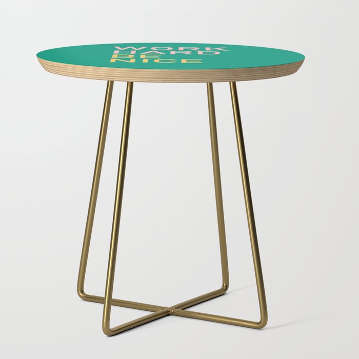 work hard be nice Side Table Gallery Image 1