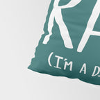 Rawr. I'm a Dinosaur. Turquoise. Pillow Sham Gallery Image 4