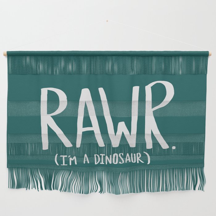 Rawr. I'm a Dinosaur. Turquoise. Wall Hanging Gallery Image 1
