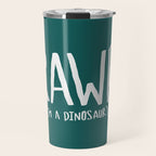 Rawr. I'm a Dinosaur. Turquoise. Travel Mug Gallery Image 1