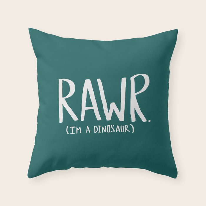 Rawr. I'm a Dinosaur. Turquoise. Throw Pillow Gallery Image 6