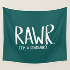 Rawr. I'm a Dinosaur. Turquoise. Wall Tapestry Gallery Image 4