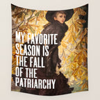 My Favorite Season Is The Fall Of The Patriarchy Wall Tapestry Gallery Image 4