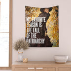 My Favorite Season Is The Fall Of The Patriarchy Wall Tapestry Gallery Image 2