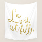 La vie est belle #society6 #typography #buyart Wall Tapestry Gallery Image 4