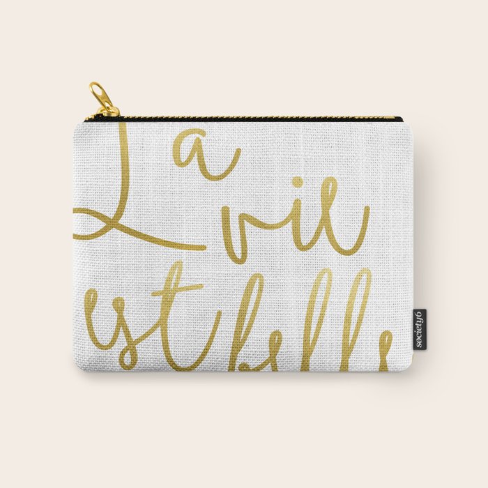 La vie est belle #society6 #typography #buyart Carry All Pouch Gallery Image 1