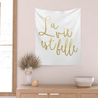 La vie est belle #society6 #typography #buyart Wall Tapestry Gallery Image 2