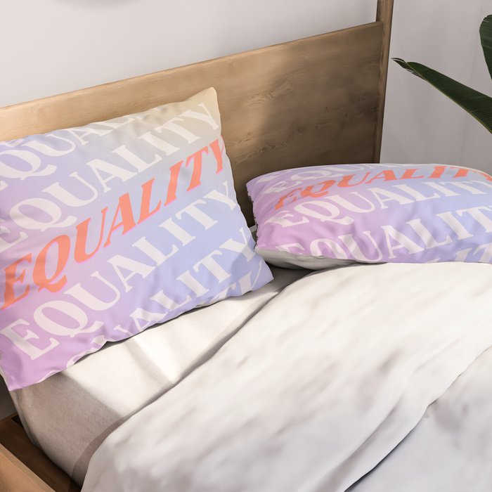 Equality Pillow Sham Gallery Image 2