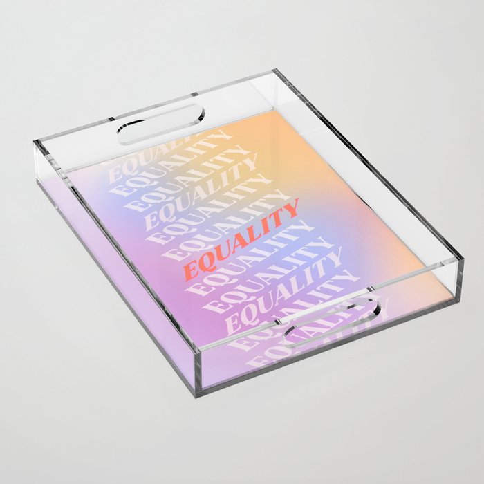 Equality Acrylic Tray Gallery Image 1