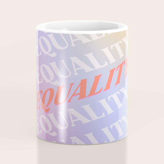 Equality Coffee Mug Gallery Image 4