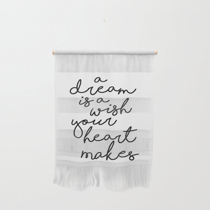 A Dream Is A Wish Your Heart Makes Wall Hanging Gallery Image 1