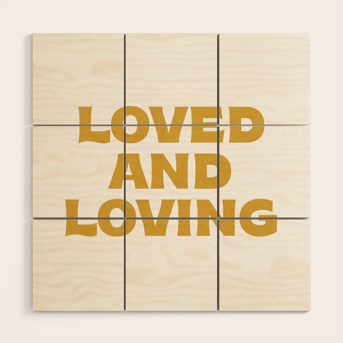 Loved and loving - gold Wood Wall Art Gallery Image 1