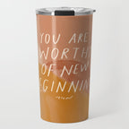 Worthy of New Beginnings  Travel Mug Gallery Image 1