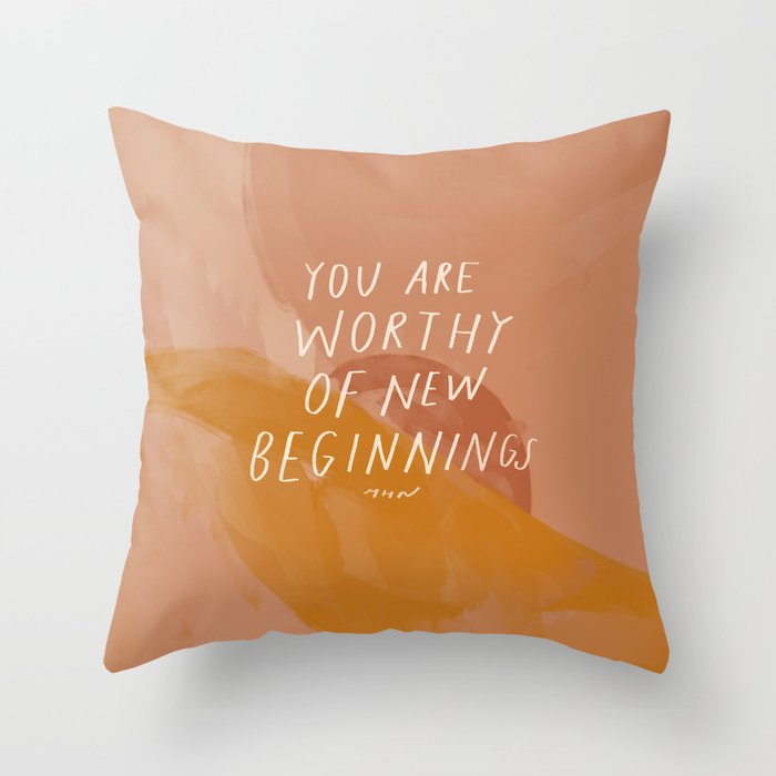Worthy of New Beginnings  Throw Pillow Gallery Image 1