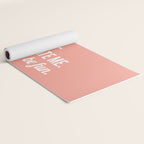 Underestimate Me. That'll Be Fun, Funny Quote Yoga Mat Gallery Image 2