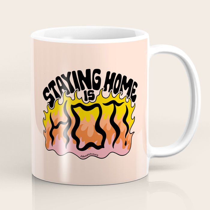 Staying Home Is Hot Coffee Mug Gallery Image 1