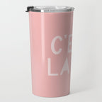 C'est La Vie French Pink Hand Lettering Travel Mug Gallery Image 3