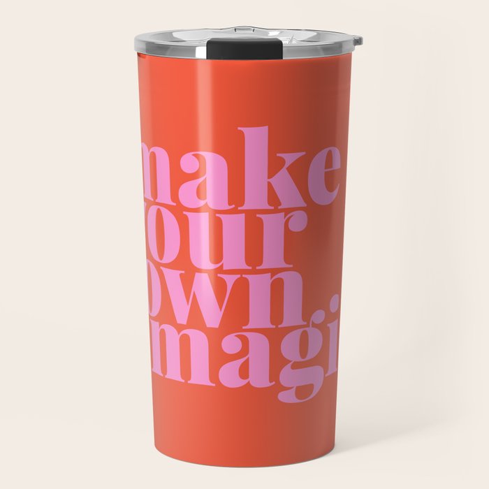 Make Your Own Magic | Pink and Orange Travel Mug Gallery Image 1