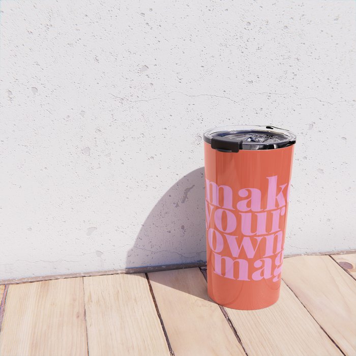 Make Your Own Magic | Pink and Orange Travel Mug Gallery Image 4