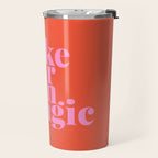 Make Your Own Magic | Pink and Orange Travel Mug Gallery Image 2