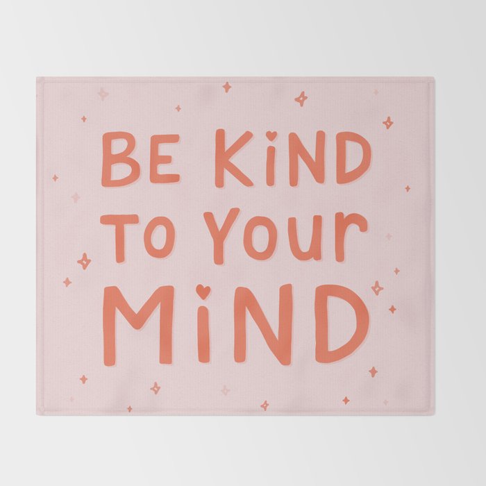 Be Kind To Your Mind Throw Blanket Gallery Image 2