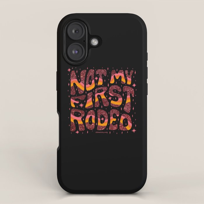 Not My First Rodeo iPhone Case Gallery Image 1