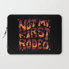 Not My First Rodeo Laptop Sleeve Gallery Image 1