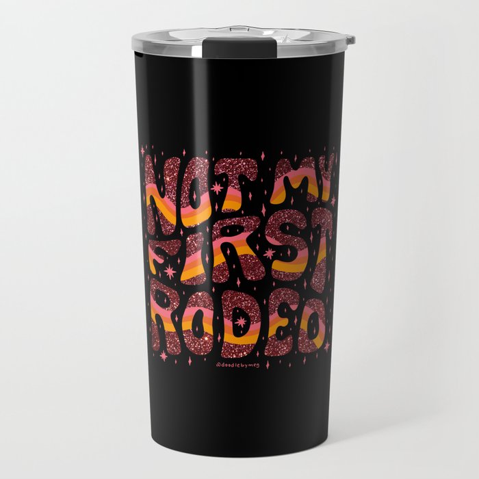 Not My First Rodeo Travel Mug Gallery Image 1