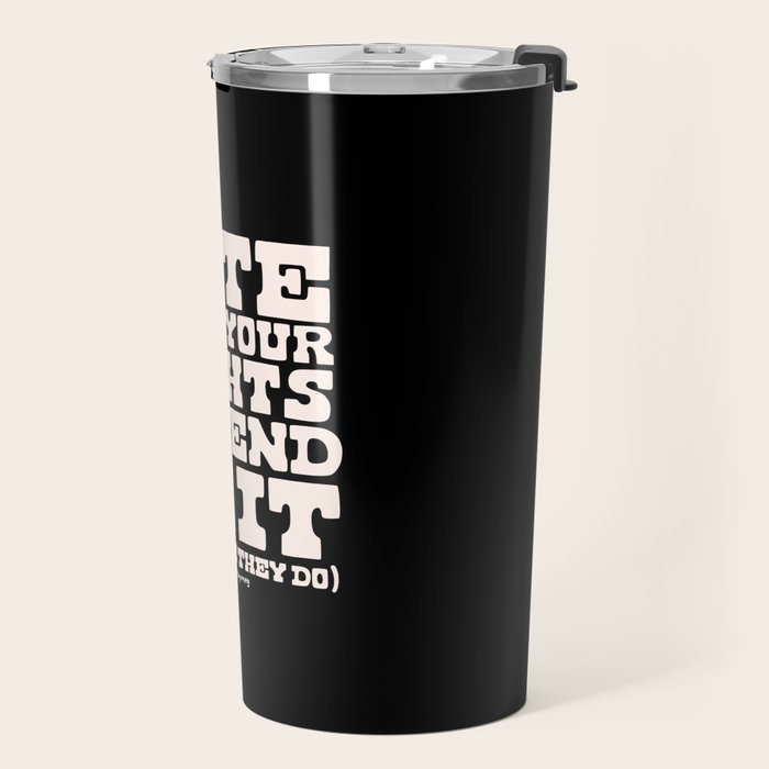 Vote Like Your Rights Depend On It in Cream Travel Mug Gallery Image 2