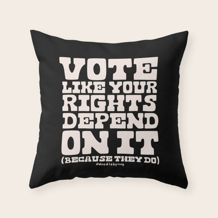 Vote Like Your Rights Depend On It in Cream Throw Pillow Gallery Image 6