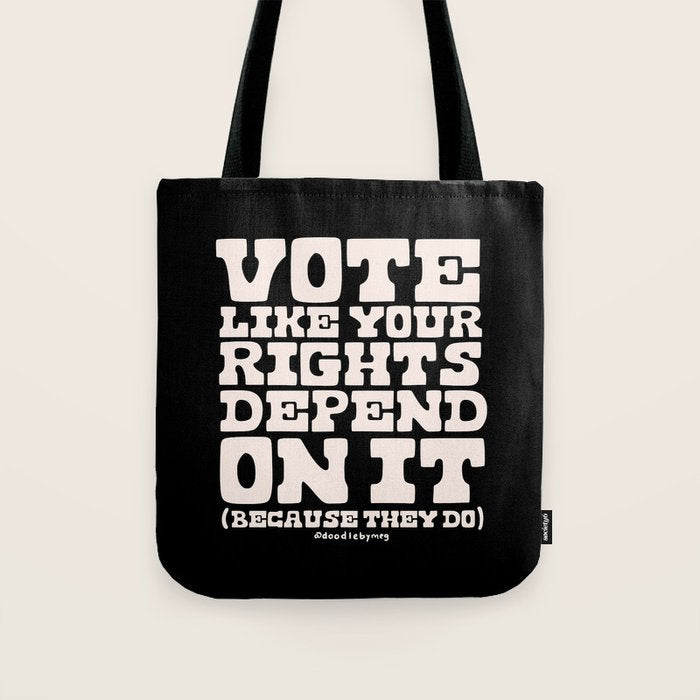 Vote Like Your Rights Depend On It in Cream Tote Bag Gallery Image 1