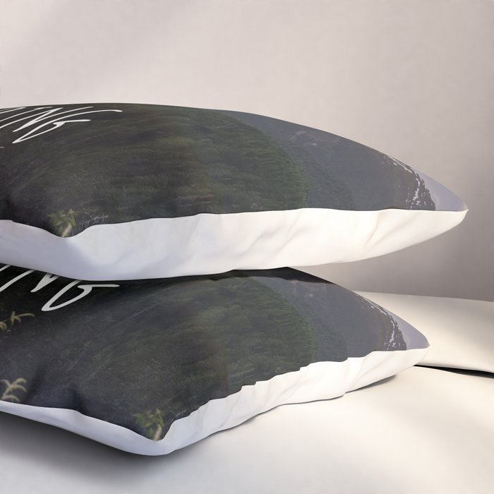Never Stop Exploring - Nature Photography Pillow Sham Gallery Image 3