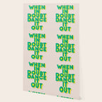 When in doubt dance it out no2 Wallpaper Gallery Image 2