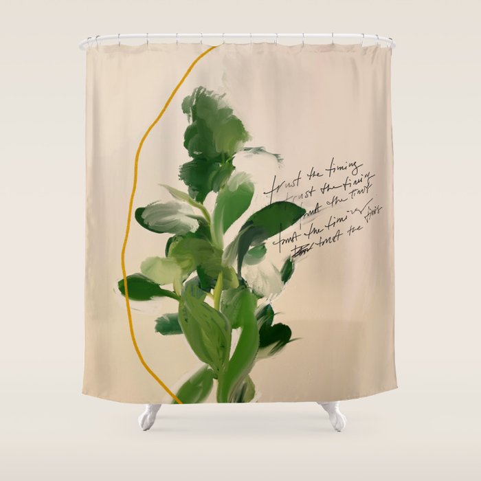 "Trust The Timing." Shower Curtain Gallery Image 1