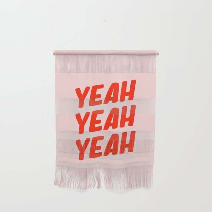 Yeah Yeah Yeah Wall Hanging Gallery Image 1