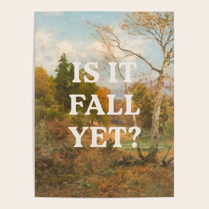 Is It Fall Yet? Poster Gallery Image 4