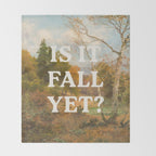 Is It Fall Yet? Throw Blanket Gallery Image 2