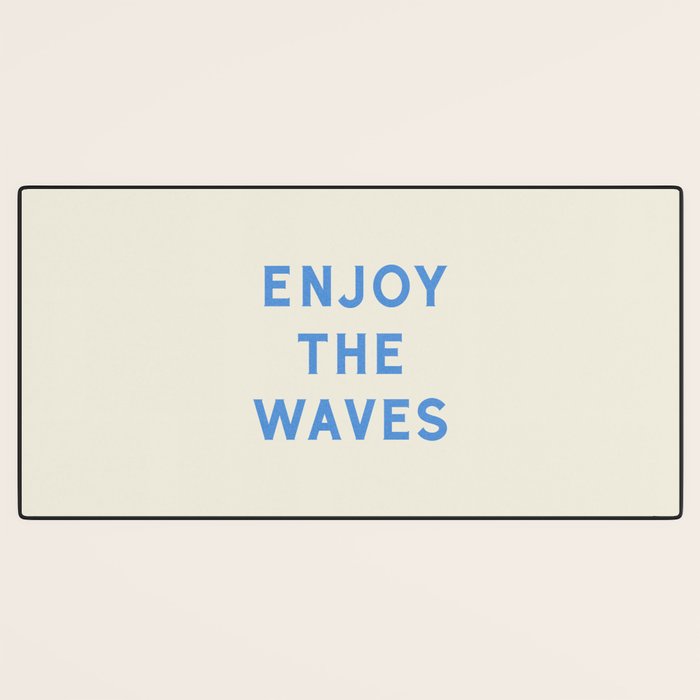 Enjoy The Waves Desk Mat Gallery Image 3